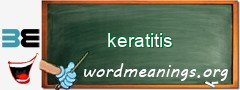 WordMeaning blackboard for keratitis